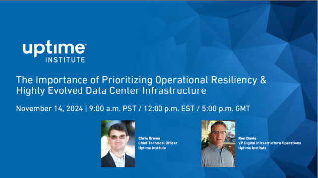 Webinar: The Importance of Prioritizing Operational Resiliency & Highly Evolved Data Center Infrastructure