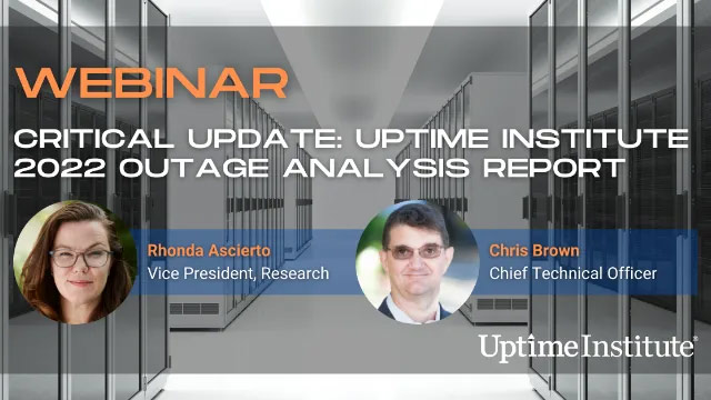 Webinar: Critical Update: Uptime Institute 2022 Outage Report